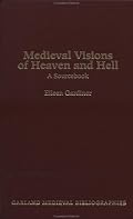 Medieval Visions of Heaven and Hell: A Sourcebook (Garland Medieval Bibliographies)