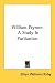 William Prynne: A Study In Puritanism