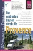 City Travel Guides Discounted  Bücher : Die schönsten Routen durch die Provence. Wohnmobil-Tourguide