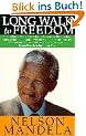 Long Walk to Freedom: The Autobiography of Nelson Mandela