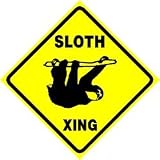 SLOTH CROSSING sign * street SO CUTE-LOOK