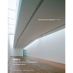 Visions -Architectures publiques vol. 1. MAC's. Mus�e des Arts Contemporains au Grand-Hornu
