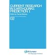 Current Research in Earthquake Prediction Vol.I (Developments in Earth and Planetary Sciences) (v. 1) by Tsuneji Rikitake