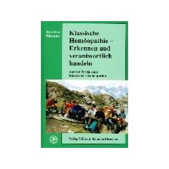 Klassische Hom�opathie, Erkennen und verantwortlich handeln