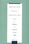 Holding Fast/Pressing on: Religion in America in the 1980s (Contributions to the Study of Religion)