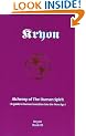 Kryon Bk3 - The Alchemy Of Human: Alchemy of the Human Spirit (Kryon Book 3)