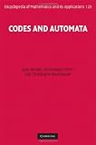 Codes and Automata (Encyclopedia of Mathematics and its Applications)