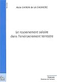 Le rayonnement solaire dans l'environnement terrestre