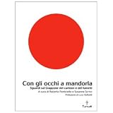 Con gli occhi a mandorla. Sguardi sul Giappone dei cartoon e dei fumettidi R. Ponticiello