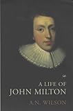 A life of John Milton
