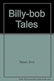 Enid Blyton's Billy-Bob tales