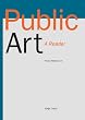 Public Art. Englische Ausgabe. Kunst im �ffentlichen Raum