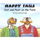 Happy Tails: Earl and Pearl on the Farm