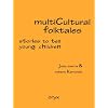 Multicultural Folktales: Stories to Tell Young Children