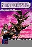 The Underground (Animorphs, No 17)