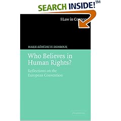  Who Believes in Human Rights?: Reflections on the European Convention (Law in Context): Marie-B</p>
</div>
</p>
<div align=