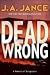Book Dead Wrong (Joanna Brady Mysteries, Book 12)