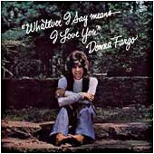 Donna Fargo - Whatever I Say Means I Love You - Zortam Music