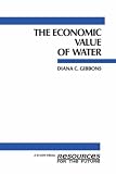 The Economic Value of Water (Rff Press)
