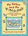 My Father and Me: A Memory Scrapbook for Kids (Memory Scrapbooks for Kids)