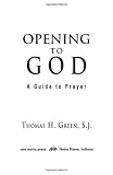 Opening to God: A Guide to Prayer