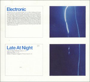 Electronic - Late At Night (01) - Zortam Music