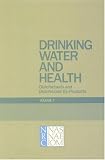 Drinking Water and Health: Disinfectants and Disinfectant By-Products v. 7