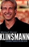 Klinsmann: St�rmer Trainer Weltmeister