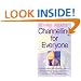 Channelling for Everyone: Safe, Step-by-step Guide to Developing Your Intuition and Psychic Awareness