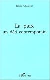 La paix, un défi contemporain