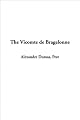 The Vicomte de Bragelonne
