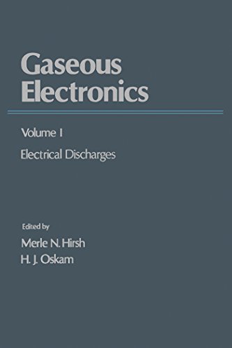 Gaseous Electronics: 1