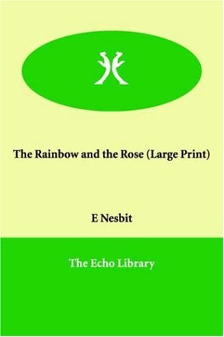 the rainbow and the rose