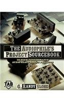 The Audiophile's Project Sourcebook: 80 High-Performance Audio Electronics Projects