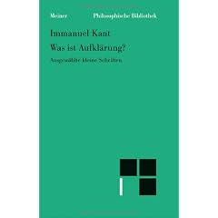 Philosophische Bibliothek, Bd.512, Was ist Aufkl�rung? Ausgew�hlte kleine Schriften, mit einem Text zur Einf�hrung von Ernst Cassirer