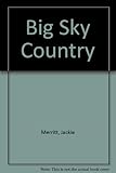 Big sky country