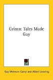 Grimm Tales Made Gay