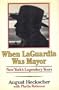 When LaGuardia Was Mayor: New York's Legendary Years