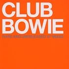 Click here to buy Club Bowie: Rare and Unreleased 12 Mixes by  David Bowie .
