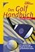 Das Golf Handbuch by Vivien Saunders ISBN 3440107647