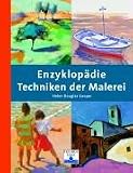 Produkt-Bild: Enzyklop&auml;die Techniken der Malerei