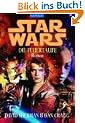 Star Wars - Die Feuertaufe: Roman