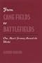 From Cane Fields to Battlefields: One Man's Journey Around the World