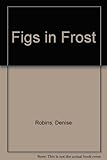 Figs in frost