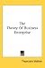 The Theory of Business Enterprise (Hardcover)