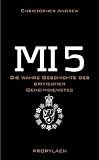 Produkt-Bild: MI 5: Die wahre Geschichte des britischen Geheimdienstes