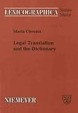 Legal Translation and the Dictionary (Lexicographica: Series Maior)