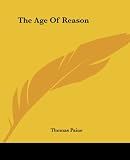 The Age of Reason (1419151770) by Paine, Thomas