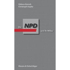 Die NPD und ihr Milieu: Studien und Berichte