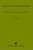 Manual of Cultivated Conifers (Forestry Sciences)